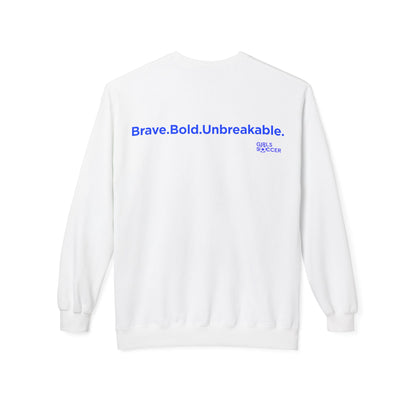 BackTalk Sweatshirt - Brave. Bold. Unbreakable (White/Blue Text)
